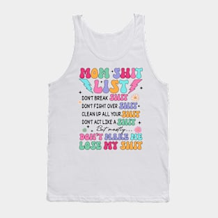 Moms Shit List, Don't Make Me Lose My Shit, Retro Mom, Funny Mom Quotes, Sarcastic Mom Tank Top